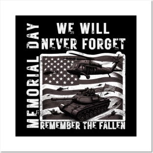 Memorial Day We Will Never Forget Remember The Fallen Flag Posters and Art